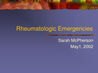 Rheumatologic Emergencies