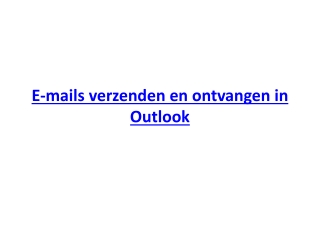 E-mails verzenden en ontvangen in Outlook?
