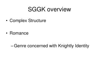 SGGK overview
