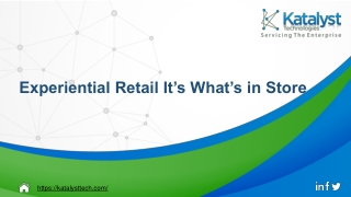 Experiential Retail: It’s What’s in Store