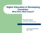 Higher Education in Developing Countries: What Role, What Impact