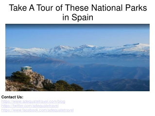 Take A Tour of These National Parks in Spain