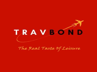 Get the Best Domestic and International Tour Packages by TravBond Reviews