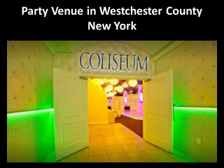 Party Venue in Westchester County New York