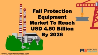 Fall Protection Equipment Market  Size, Cost Structure, Growth Analysis and Forecasts to 2026