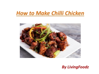 How to Make Chilli Chicken