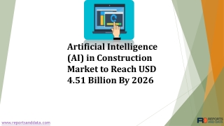 Artificial Intelligence (Ai) In Construction Market Scope and Growing Demands 2019