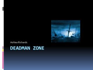 Deadman Zone
