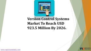 Version Control Systems Market Trends and Future Forecasts Details Till 2026