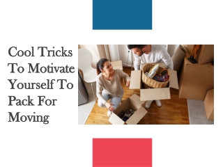 Tips To Motivate Yourself To Pack Efficiently