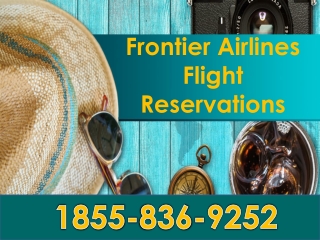 Frontier Airlines Reservations 1-855-836-9252 Manage Flight Booking
