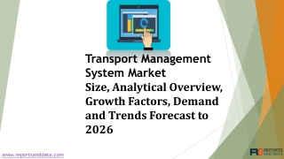 Transport Management System Market Trends and Future Forecasts to 2026