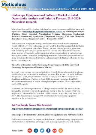 Endoscopy Equipment and Software Market - Global Opportunity Analysis and Industry Forecast 2019-2024- Meticulous resear