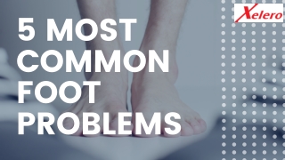 5 Most Common Foot Problems