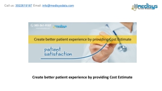 Create better patient experience by providing Cost Estimate