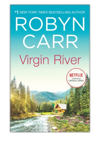 [PDF] Free Download Virgin River By Robyn Carr