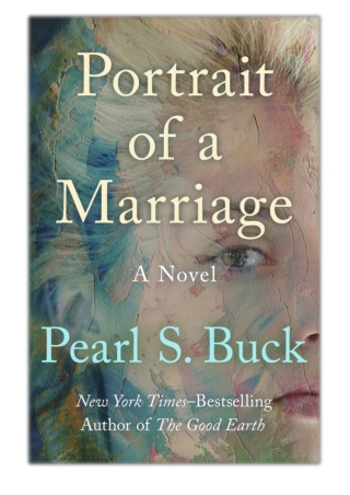 [PDF] Free Download Portrait of a Marriage By Pearl S. Buck