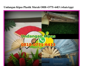 Undangan Kipas Plastik Murah 08I8077I64I3[wa]