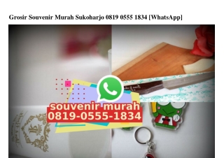 Grosir Souvenir Murah Sukoharjo 0819–0555–1834[wa]