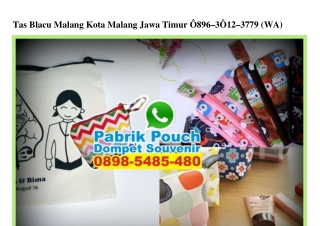 Tas Blacu Malang Kota Malang Jawa Timur Ö896.3Ö12.3779[wa]