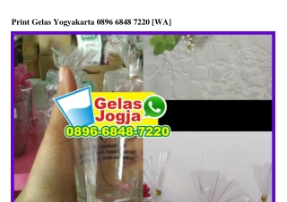 Print Gelas Yogyakarta 0896~6848~7220[wa]