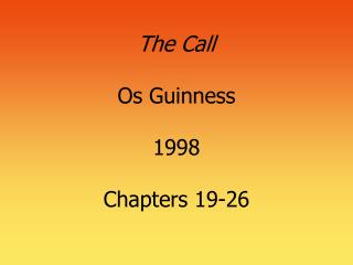 The Call Os Guinness 1998 Chapters 19-26