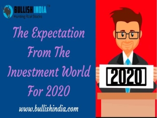 The Expectation from the Investment World for 2020