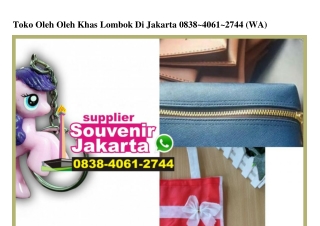 Toko Oleh Oleh Khas Lombok Di Jakarta 0838–4061–2744[wa]