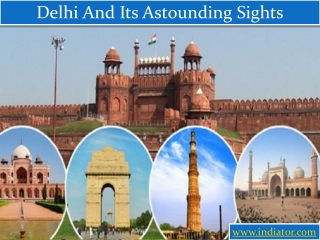 Delhi And Its Astounding Sights