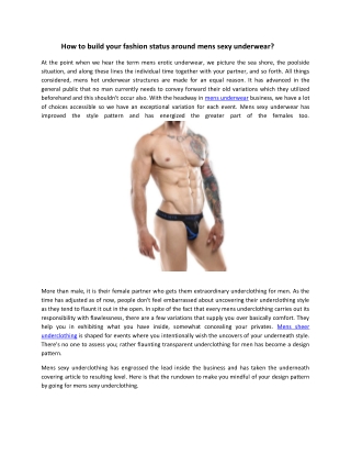 How to build your fashion status around mens sexy underwear?