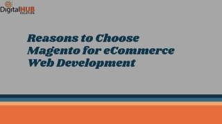 Reason to Choose Magento for eCommerce Website Development
