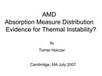 AMD Absorption Measure Distribution Evidence for Thermal Instability