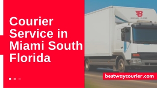 Warehousing Trucking Miami, Florida Keys Courier Service, Fl - Best Way Courier