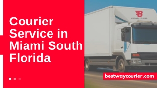 Warehousing Trucking Miami, Florida Keys Courier Service, Fl - Best Way Courier