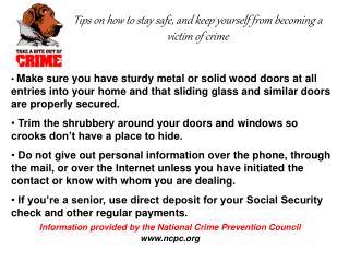 Tips on how to stay safe, and keep yourself from becoming a victim of crime