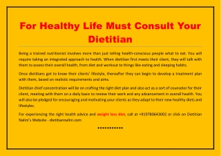 For healthy life must consult your dietitian
