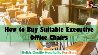 How to Buy Suitable Executive Office Chairs