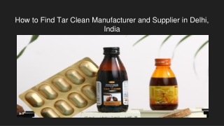 How to Find Tar Clean Manufacturer and Supplier in Delhi, India