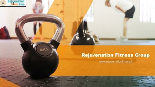 Rejuvenation fitness group provides the fitness trainer at home in Delhi, Gurgaon, Noida