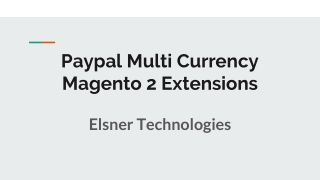 Best Paypal Multicurrency Magento 2 Extension - Elsner