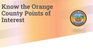 Know the Orange County Points of Interest