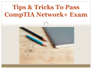 Tips & Tricks To Pass CompTIA Network