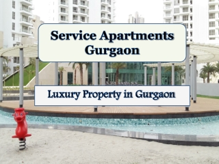 Luxury Service Apartments in Gurgaon | Service Apartments in Gurgaon for Rent