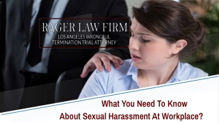 What You Need To Know About Sexual Harassment At Workplace?