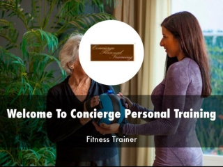 Information Presentation Of Concierge Personal Training