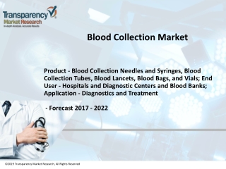 Blood Collection Market To Witness Increase In Revenues By 2022