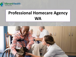 Professional Homecare Agency WA