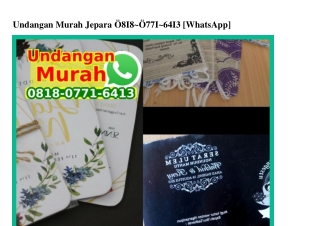 Undangan Murah Jepara O818•O771•6413[wa]