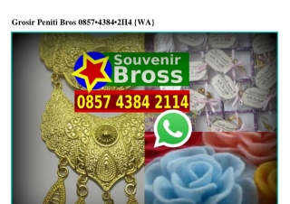 Grosir Peniti Bros Ö857 4384 2114[wa]