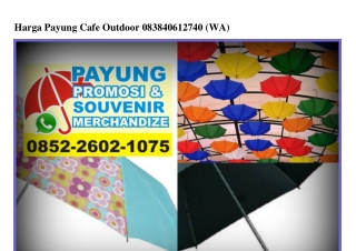 Harga Payung Cafe Outdoor 0838·4061·2740[wa]